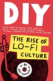 Cover of DIY: The Rise of Lo-Fi Culture