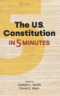 Cover of The U.S. Constitution in Five Minutes