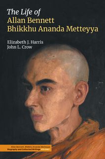 Cover of The Life of Allan Bennett, Bhikkhu Ananda Metteyya