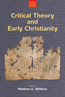 Cover of Critical Theory and Early Christianity