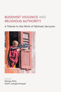 Cover of Buddhist Violence and Religious Authority