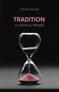 Cover of Tradition : a critical primer