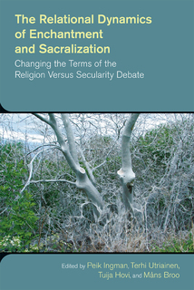 Cover of The Relational Dynamics of Enchantment and Sacralization